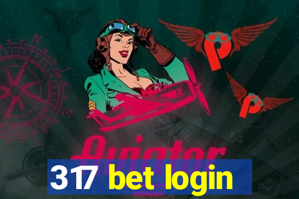 317 bet login